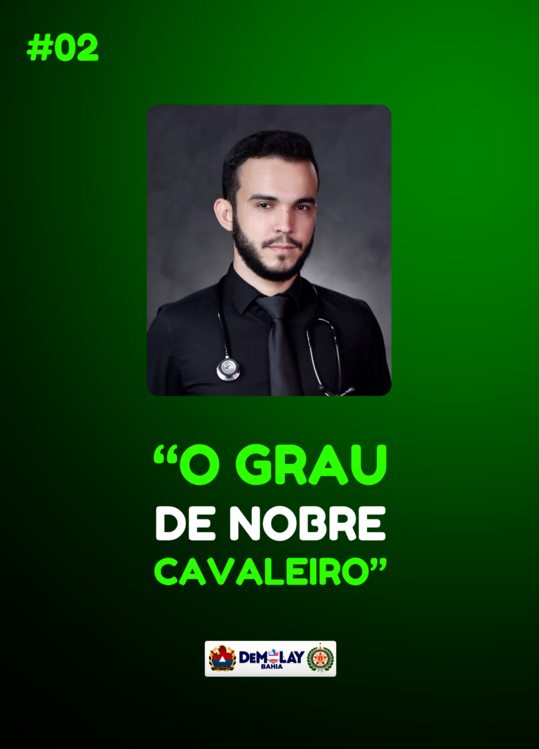 “O GRAU DE NOBRE CAVALEIRO”